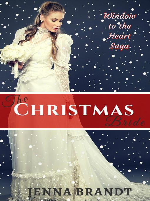 Title details for The Christmas Bride by Jenna Brandt - Available